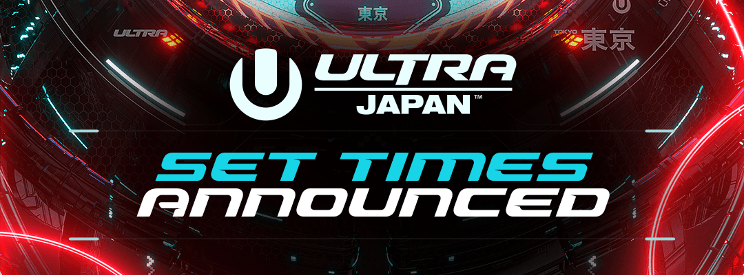 Ultra Japan 2026 Set Times Announced